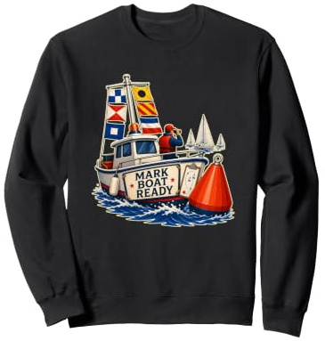 Mark Boat Ready Voile Régate Bouée Sweatshirt