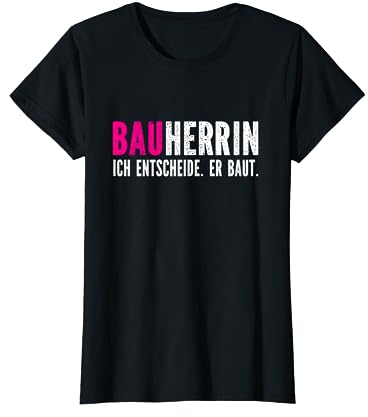 Bauherrin 2021 Häuslebauer Geschenk I Hausbau Handwerker T-Shirt