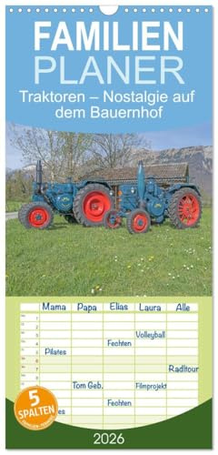 Familienplaner 2026 - Traktoren – Nostalgie auf dem Bauernhof mit 5 Spalten (Wandkalender, 21 cm x 45 cm), CALVENDO: Nostalgische Maschinen für die Feldarbeit (CALVENDO Mobilitaet)