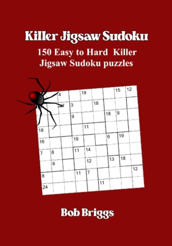 Killer Jigsaw Sudoku: 150 Easy to Hard Killer Jigsaw Sudoku puzzles: 16 (Strictly Sudoku)