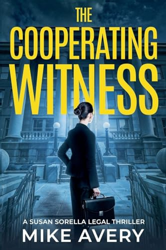 The Cooperating Witness (A Susan Sorella Mystery, Band 1)