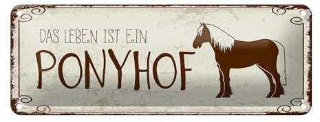 Femer Blechschild Spruch 27x10 cm Das Leben ist ein Ponyhof Pony Deko Schild