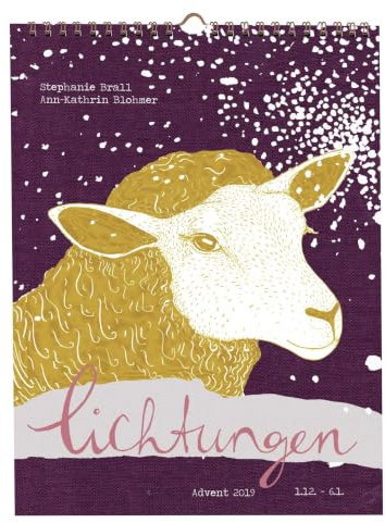 Lichtungen 2019: Adventskalender mit kreativen Ideen & Anregungen, leckeren Rezepten, stimmungsvollen Texten, Handlettering, Upcycling-Tipps u.v.m., ... zum 06.01.2020 (Mit Herz und Hand gemacht)