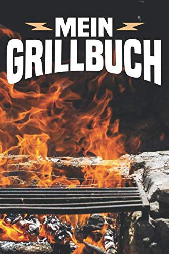 Mein Grillbuch: Grill-Rezeptbuch, BBQ, Grillrezepte zum Selberschreiben (ca. A5) DIY Rezeptbuch