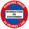 Panneau de Signalisation PVC 1 mm. Panneau Interdiction. Panneau Parking, Panneau d'information PVC. Taille au choi - Diamètre 300 mm - Parking privé Interdiction de stationner 24h/24 -