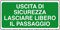 ADESIVO USCITA SICUREZZA LASCIARE LIBERO IL PASSAGGIO 125x330 mm