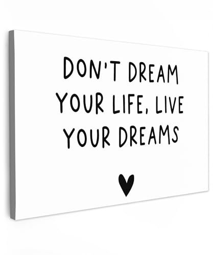 MuchoWow© Leinwand Groß 120x80 cm XXL Deko Schlafzimmer Aesthetic Leinwandbilder Wohnzimmer Gemälde Foto Geschenk Living Room Decoration Sprüche - Don't dream your life, live your dreams&qu