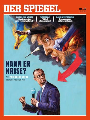 DER SPIEGEL 10/2025 Kann er Krise?