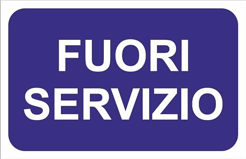M-ITALY CARTELLO SEGNALETICO - Fuori servizio - Adesivo Extra Resistente, Pannello in Forex, Pannello In Alluminio (15x10, Adesivo)