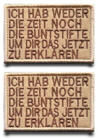 2 Stück Braun Ich Hab Weder die Zeit Noch die Buntstifte,um dir Das Jetzt zu Erklären Patch Abnehmbare Aufnäher mit Stickerei Flagge Applikation für Kleidung Jacke Weste Rucksäcke Draussen Taschen