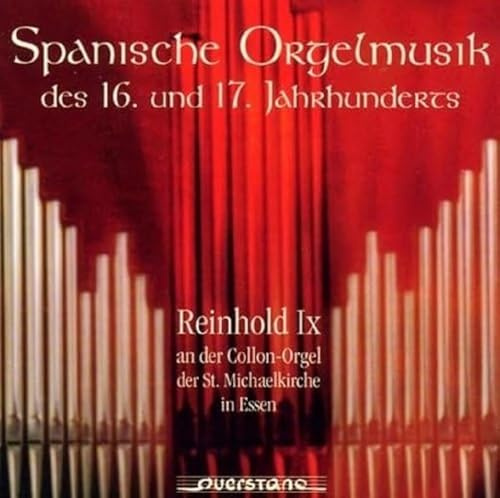 Spanische Orgelmusik des 16 und 17 Jahrhunderts