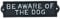 Be Aware Of The Dog Sign Plaque Cast Iron Garden House Wall Fence Gate Door