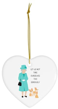 Zentious Royal Wisdom Regal Queen Elizabeth II & Corgis with Whimsical Quote Elegant Home Decor Accent Glass Christmas Tree Ornament (Ceramic Heart Ornament)