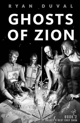 Ghosts of Zion: Book 2 (Galaxy's Best Chef Saga, Band 2)