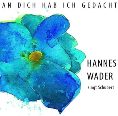 An dich hab ich gedacht – Wader singt Schubert [Original Recording Remastered]
