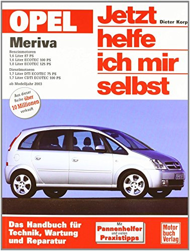 Opel Meriva (Jetzt helfe ich mir selbst) by Korp, Dieter (2004) Taschenbuch