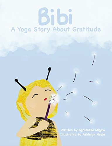 Bibi yoga story about gratitude (English Edition)