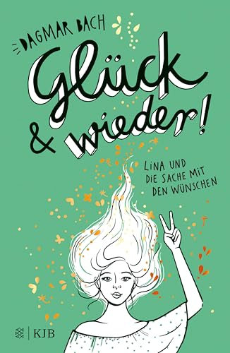 Glück und wieder!: Lina und die Sache mit den Wünschen
