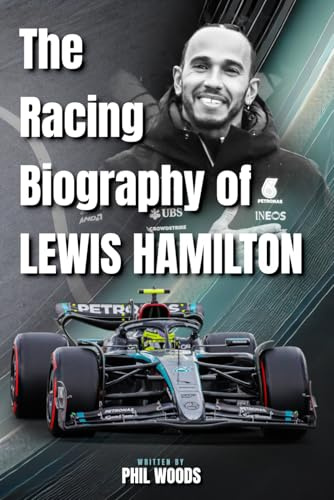 The Racing Biography of Lewis Hamilton