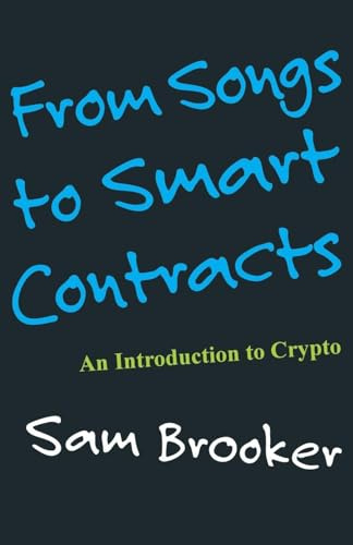 From Songs to Smart Contracts- An Introduction to Cyrpto