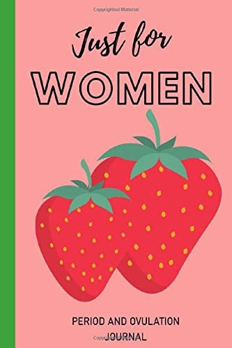 Period and Ovulation Tracker: Just for Women (4 years): Menstruation and ovulation Cycle Journal - monitor mood, cravings, bleeding flow intensity and ... helps | undated monthly calendar notebook