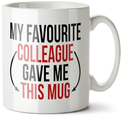 Black Raven Design - My Favourite Colleague Gave Me This Mug - Funny Coworker Gift Mug, Ceramic, 11fl oz