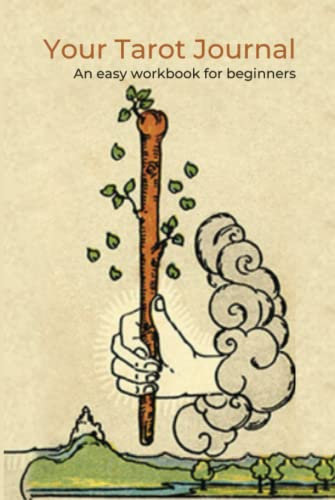 Your Tarot Journal: An Easy Workbook for Beginners