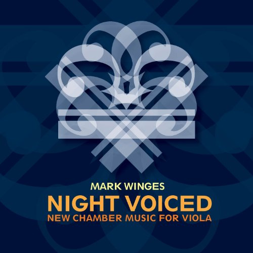 Night Voiced: New Chamber Musi