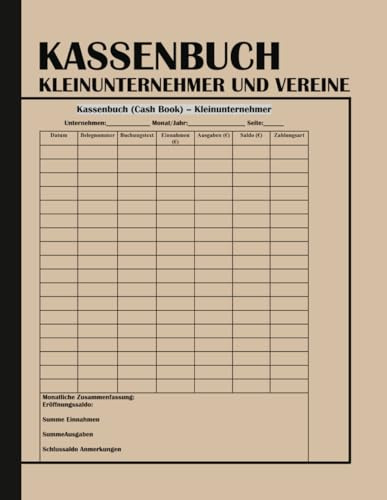 Kassenbuch Kleinunternehmer und Vereine: Einfaches A4 Haushaltsbuch für Vereine & Privathaushalte – Perfekt zur Einnahmen- & Ausgabenverwaltung für Klein- & Nebengewerbe, ohne MwSt.