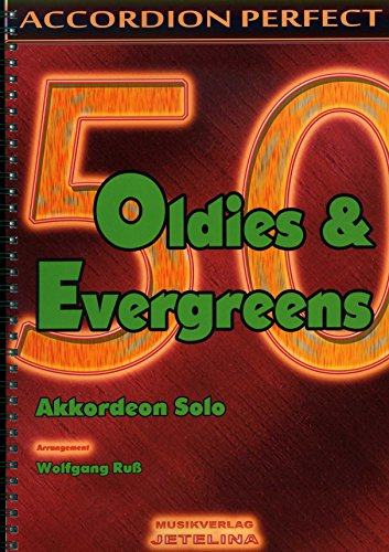 50 Oldies + Evergreens - arrangiert für Akkordeon [Noten / Sheetmusic]