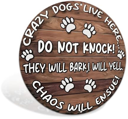 Funny No Soliciting Warning Door Sign Crazy Dogs Live Here for Farmhouse Yard Garden Porch Hmoe 8x8 Inch Round Aluminum Dog Decor Sign (2565)