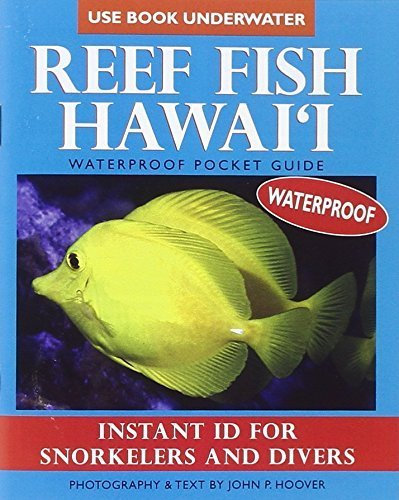 Reef Fish Hawaii: Waterproof Pocket Guide by John P. Hoover (2006-04-01)