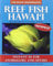 Reef Fish Hawaii: Waterproof Pocket Guide by John P. Hoover (2006-04-01)