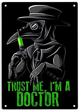 ERMUHEY Trust Me I'm a Doctor Goth Mittelalterliche Pest Doctor Schild Metall-Blechschild, Pest Doctor Poster für Zuhause, Büro, Restaurants, Schlafzimmer, Cafés, Bars, Schild, 30.5.5x2x20.5 cm