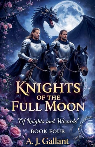 Knights of the Full Moon (Of Knights and Wizards, Band 4)
