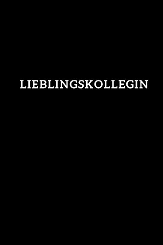 Lieblingskollegin: Notizbuch mitarbeiter | DIN A5 lustiges Notizheft | 120 Seiten liniertes Notizbuch für Kollegen | Geschenkidee für Mitarbeiter | ... zum Abschied oder als Danksagung | Danke Chef