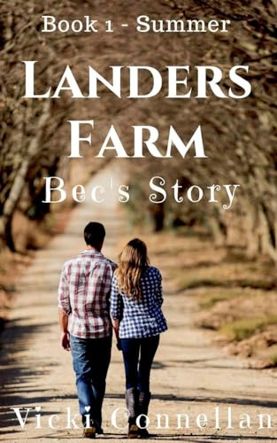 Landers Farm - Summer - Bec's Story
