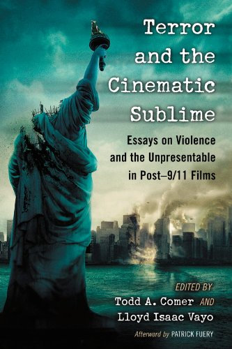 Terror and the Cinematic Sublime: Essays on Violence and the Unpresentable in Post-9/11 Films (English Edition)