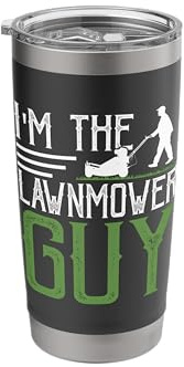 I'm The Lawnmower Guy Stainless Steel Insulated Tumbler