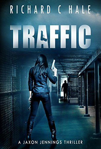 Traffic (A Jaxon Jennings Detective Mystery Thriller Series Book 6)