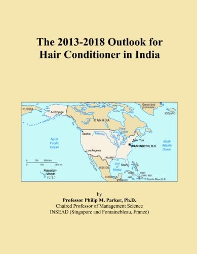 The 2013-2018 Outlook for Hair Conditioner in India