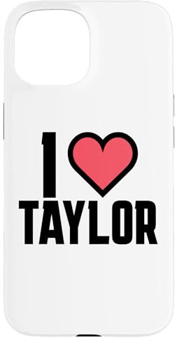 I Heart Taylor Love Design Case for iPhone 15
