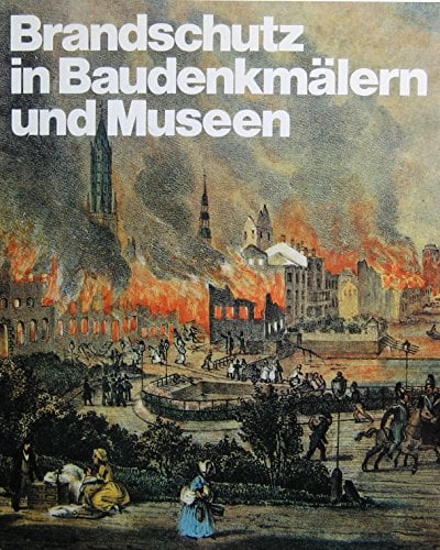Brandschutz in Baudenkmälern und Museen