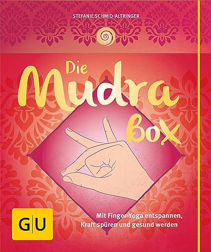 Die Mudrabox: Mit Finger-Yoga entspannen, Kraft spüren und gesund werden (GU Yoga & Pilates)