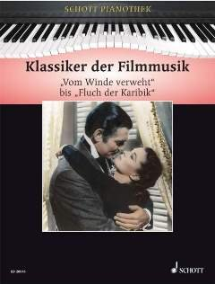 Klassiker DER FILMMUSIK - arrangiert für Klavier [Noten/Sheetmusic] aus der Reihe: Schott PIANOTHEK
