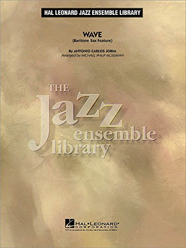 Wave Antonio Carlos Jobim/arr. Michael Philip Mossman
