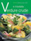 Verdure crude e insalate (I libri del Cucchiaio verde)