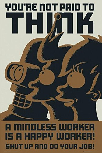 Close Up Futurama - Poster (You're not Paid to Think) (Größe: 61cm x 91,5cm)
