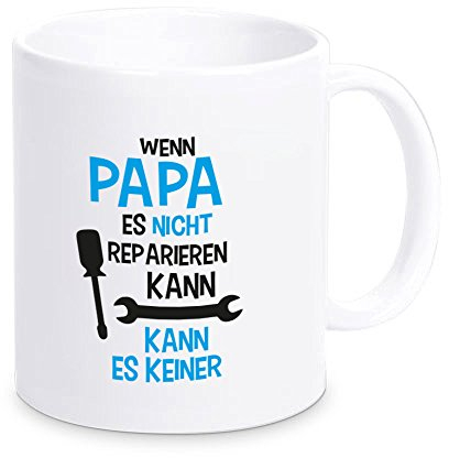 4youDesign Tasse Wenn Papa es nicht reparieren kann… - Geschenk für Männer zum Vatertag, Geburtstag oder Weihnachten – Kaffeebecher für Väter oder Opa – weiß bedruckt 330ml