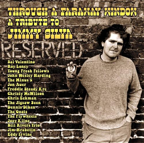 Through A Faraway Window: A Tribute to Jimmy Silva